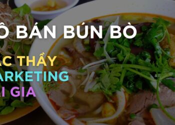 Cách làm Marketing của cô bán bún bò