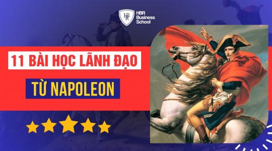 Napoleon và 11 bài học lãnh đạo của ông