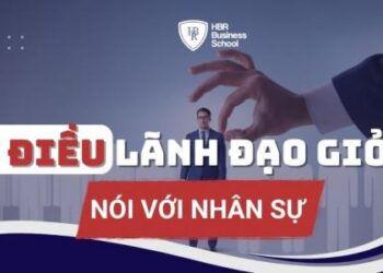 Lãnh đạo nên nói gì với nhân sự hàng ngày?