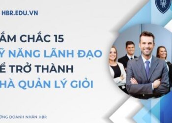 15 kỹ năng lãnh đạo quyết định sự thành công