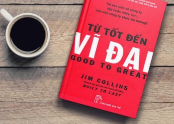 Review Cuốn sách Từ Tốt Đến Vĩ Đại