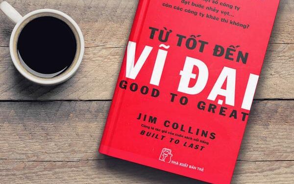 Review Cuốn sách Từ Tốt Đến Vĩ Đại