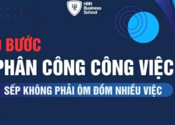 Cách phân công công việc cho nhân viên hiệu quả