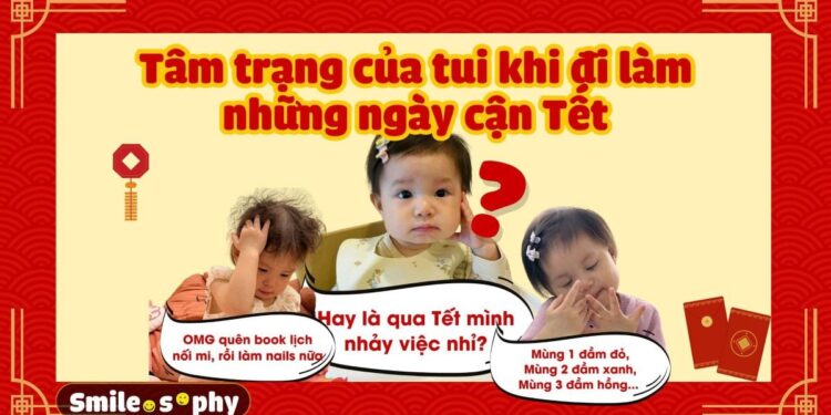 Tâm trạng khi đi làm những ngày cận Tết
