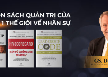 Bộ 3 cuốn sách Quản Trị Nhân Sự của GS. Dave Ulrich