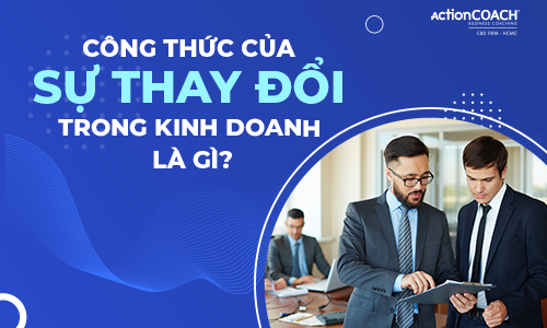 Công thức của sự thay đổi trong kinh doanh