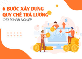 Quy chế trả lương là gì? Tại sao cần xây dựng quy chế trả lương?