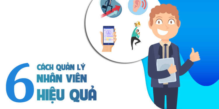 10 cách quản lý nhân viên để công ty có hiệu suất cao