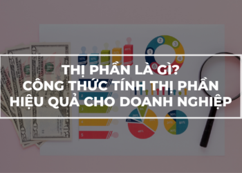 Thị phần là gì? Công thức chuẩn tính thị phần là gì?