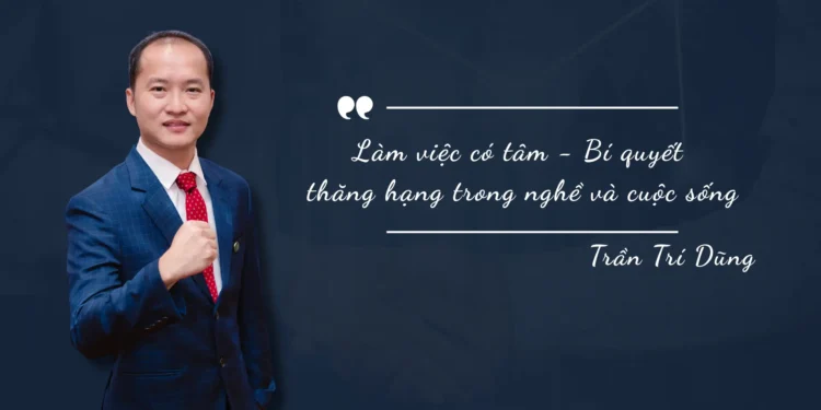 Làm việc có tâm là nền tảng để thăng hạng trong công việc và phát triển cá nhân