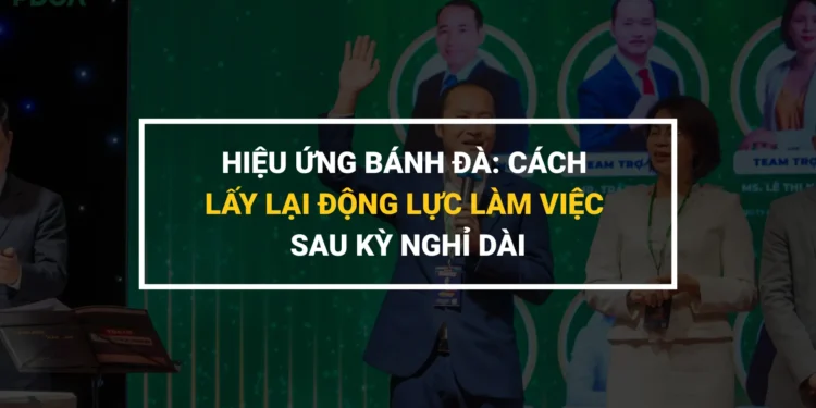 duy trì động lực sau kỳ nghỉ