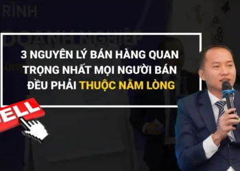 Nguyên lý bán hàng giúp xây dựng sự nghiệp lâu dài