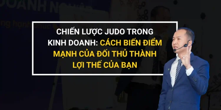 Chiến lược Judo trong kinh doanh giúp doanh nghiệp nhỏ thắng lớn