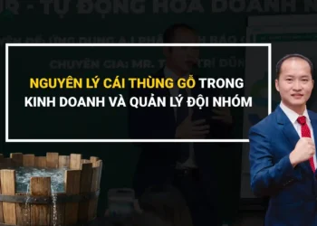 Nguyên lý thùng gỗ trong kinh doanh và quản lý đội nhóm