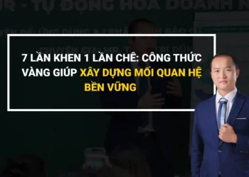 Quy tắc 7 lần khen 1 lần chê trong giao tiếp và xây dựng mối quan hệ