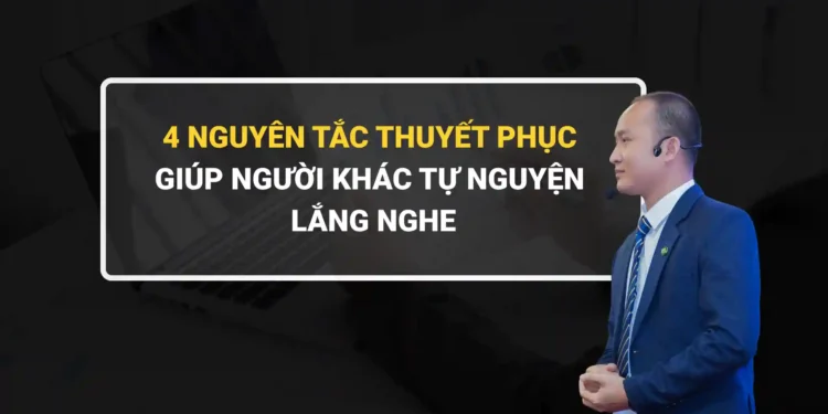Nghệ thuật thuyết phục trong giao tiếp và kinh doanh
