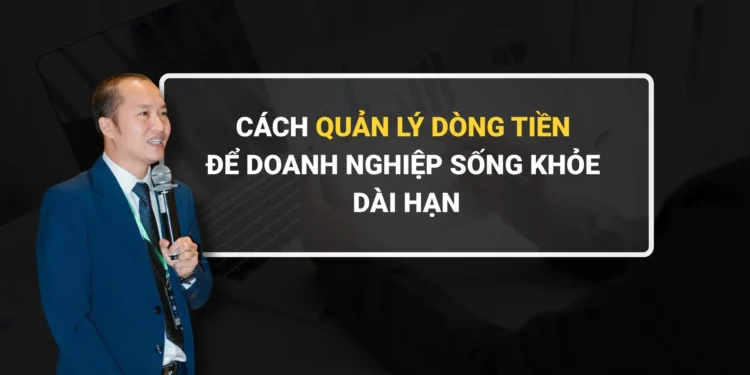 Tư duy điều khiển dòng tiền giúp xây dựng tài sản và tự do tài chính lâu dài