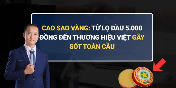 Lọ Cao Sao Vàng nhỏ bé từng xuất hiện trong hầu hết tủ thuốc gia đình Việt suốt nhiều thế hệ