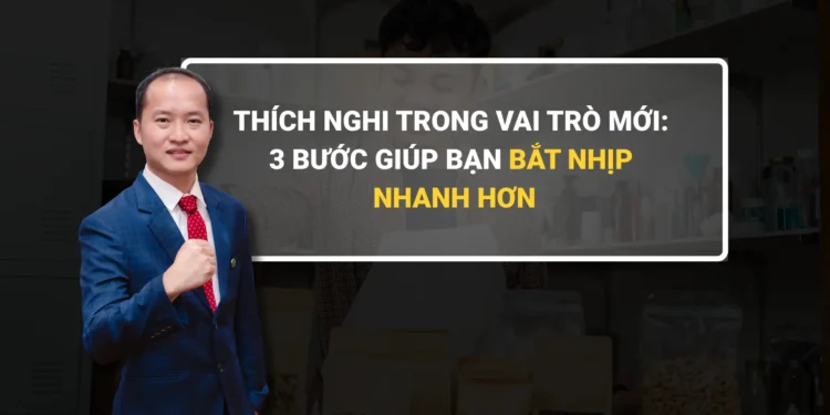 Bắt đầu một vai trò mới không chỉ là thay đổi công việc, mà là học cách thích nghi với cả một hệ thống mới.